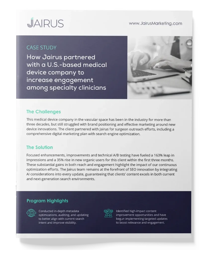 How Jairus Partnered with a U.S.-Based Medical Device Company to Increase Engagement Amount Specialty Clinicians Case Study